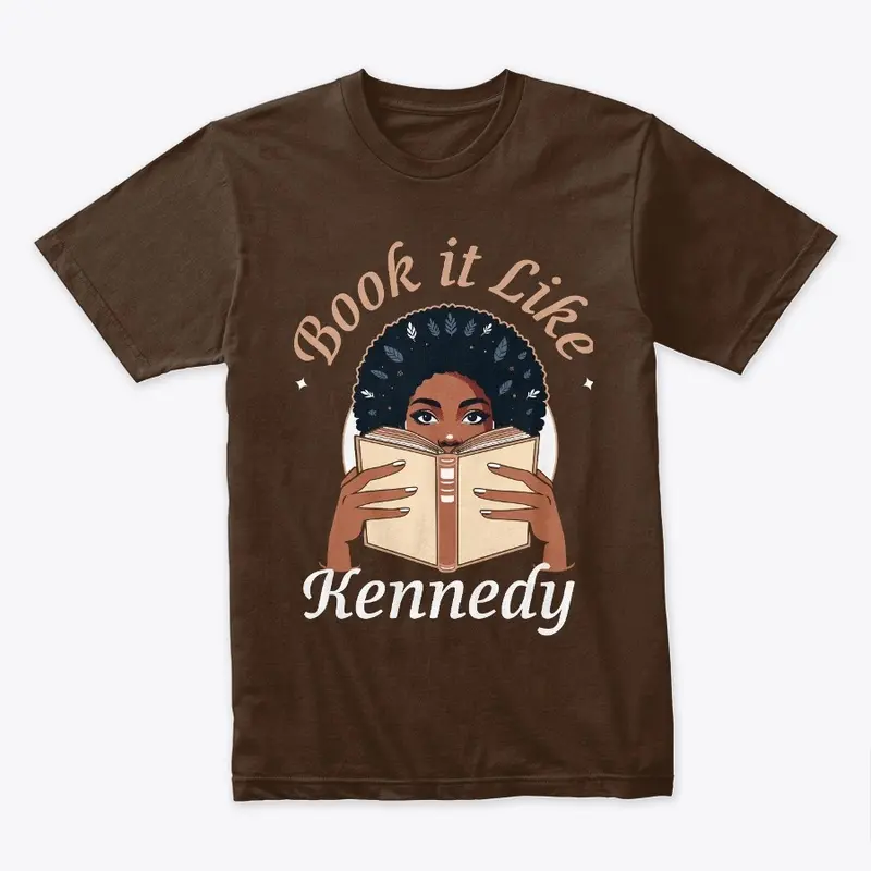 Book It Like Kennedy